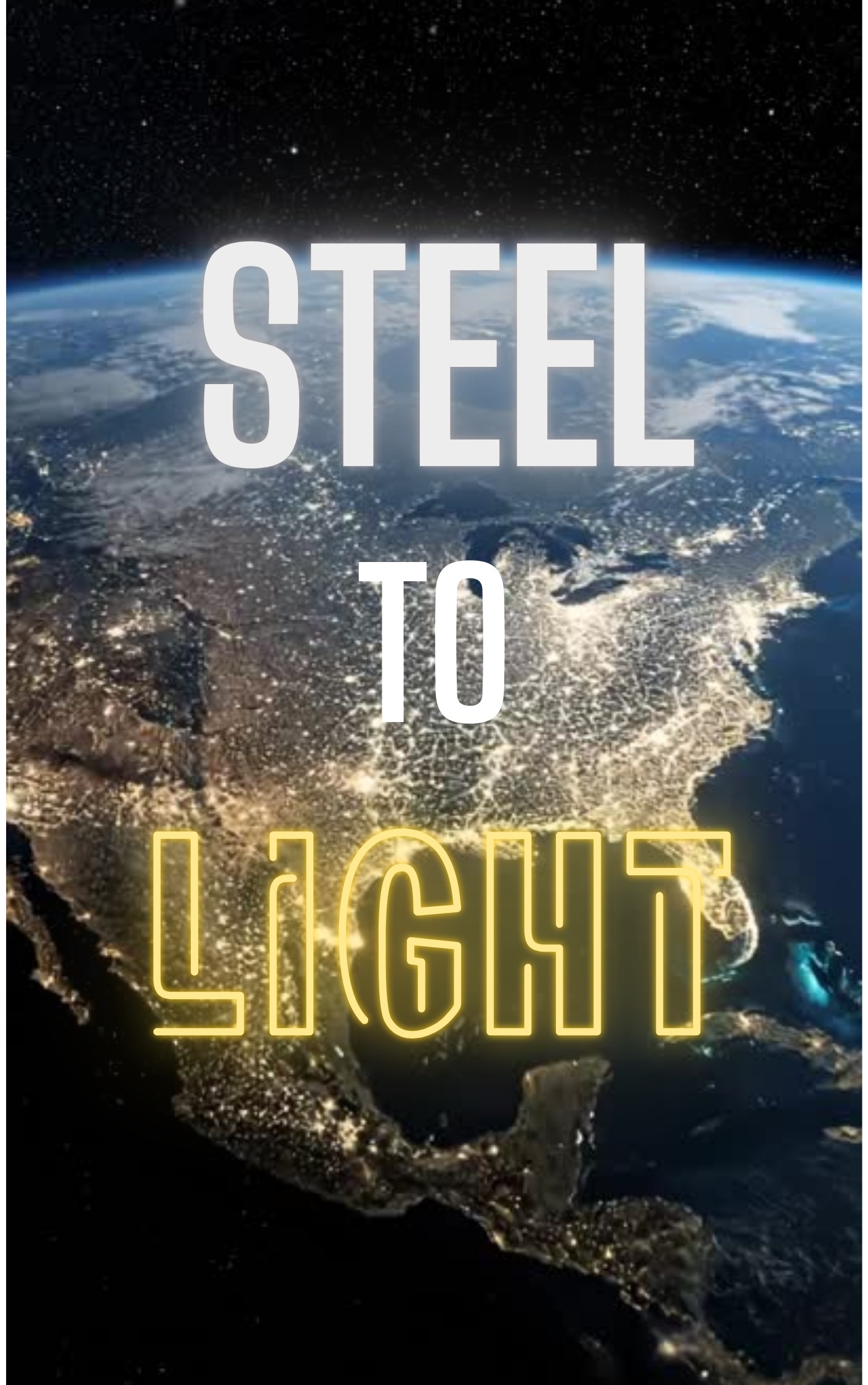 Steel to Light