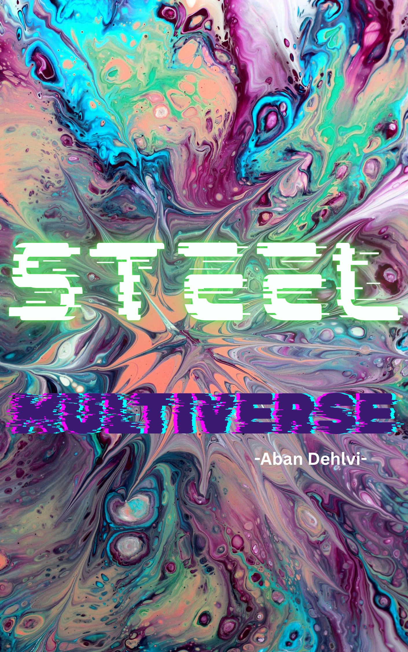 Steel Multiverse